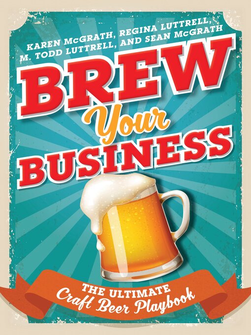 Title details for Brew Your Business by Karen McGrath - Available